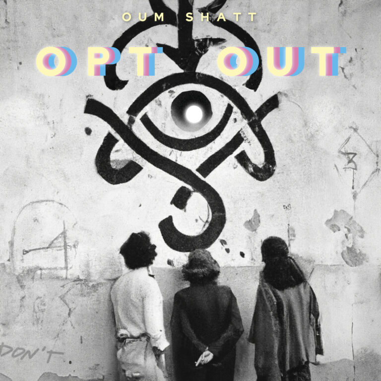 Album der Woche: Oum Shatt – Opt Out