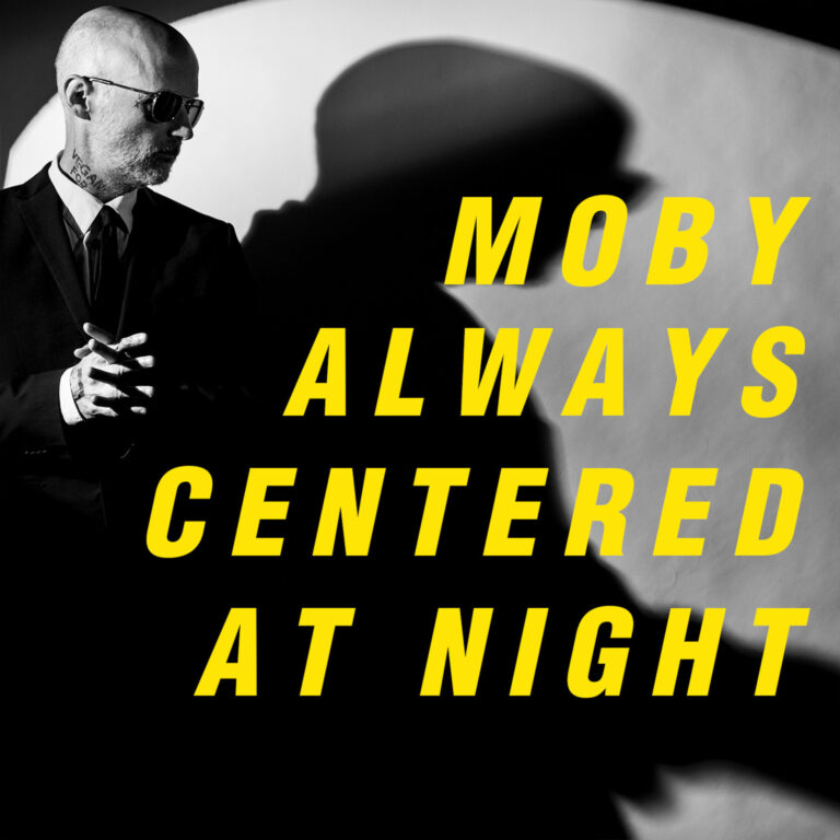 Album der Woche: Moby – Always Centered At Night