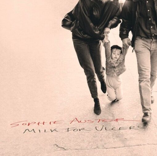Album der Woche: Sophie Auster – Milk For Ulcers